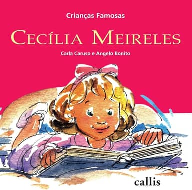 Cecília Meireles - 2ª edição - Crianças Famosas