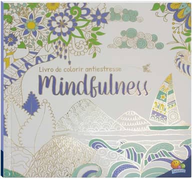 Livro de Colorir antiestresse: Mindfulness