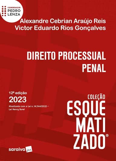 Direito Processual Penal Esquematizado - 12ª edição 2023