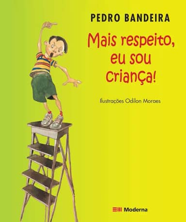 Mais respeito, eu sou criança!