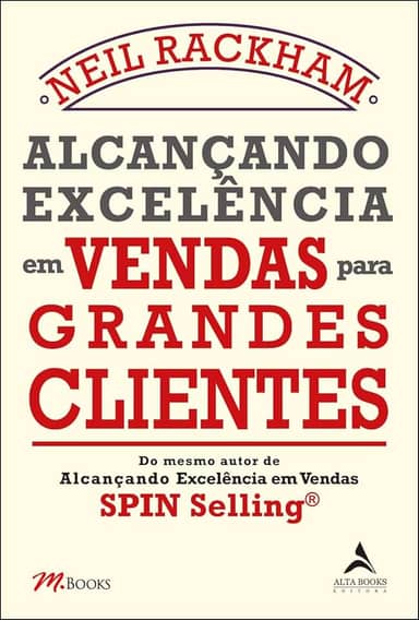 Alcançando Excelência em Vendas Para Grandes Clientes