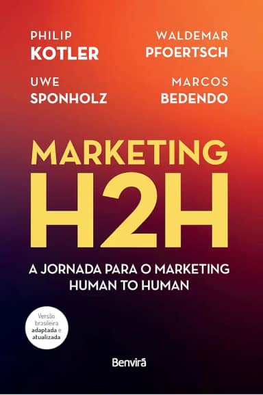 Marketing H2H: A Jornada Para o Marketing Human To Human - 1 edição 2024