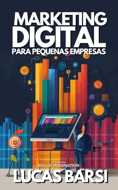 Marketing Digital : Para Pequenas Empresas (Falando sobre Marketing Livro 2)