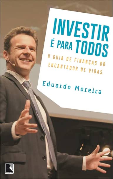 Investir é para todos: O guia de finanças do encantador de vidas