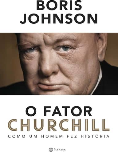 O fator Churchill: Como um homem fez história - 2ª Edição