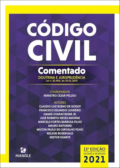 Código civil comentado: Doutrina e jurisprudência – lei n. 10.406, de 10.01.2002