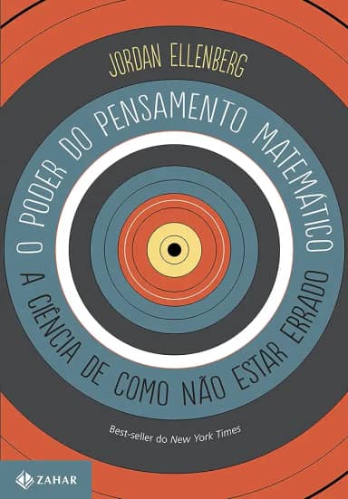 O poder do pensamento matemático: A ciência de como não estar errado