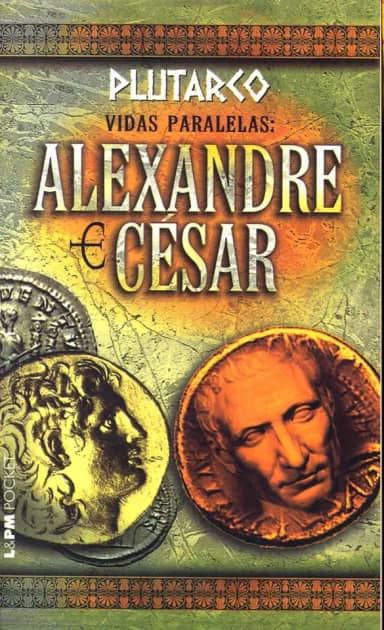 Vidas Paralelas: Alexandre e César