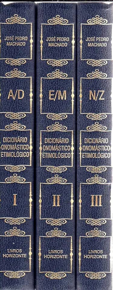 Dicionário Onomástico Etimológico da Língua Portuguesa - Vol. I, II, e III