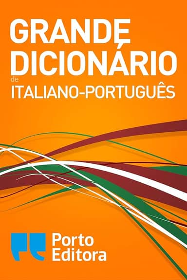 Grande Dicionário de Italiano-Português / Grande Dizionario Italiano-Portoghese