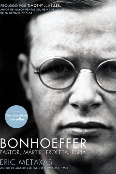 Bonhoeffer: Pastor, Martir, Profeta, Espia: Pastor, Mártir, Profeta, Espía