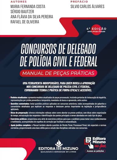 Concursos de Delegado de Polícia Civil e Federal: Manual de Peças Práticas