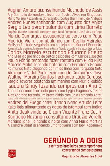 Gerúndio a dois: Escritores brasileiros contemporâneos conversando com seus pares