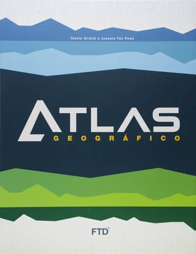 Atlas Geográfico: Livro do Aluno