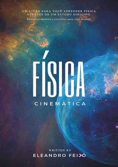 Física: Cinemática (Física Estudo Dirigido Livro 1)