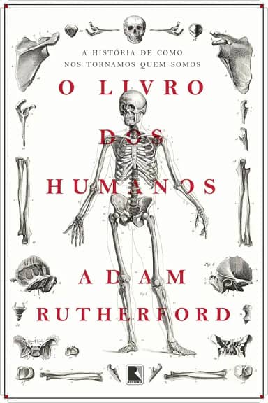 O livro dos humanos: A história de como nos tornamos quem somos