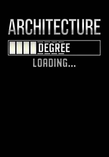 Architecture Degree Loading: Journal Notebook for College Student