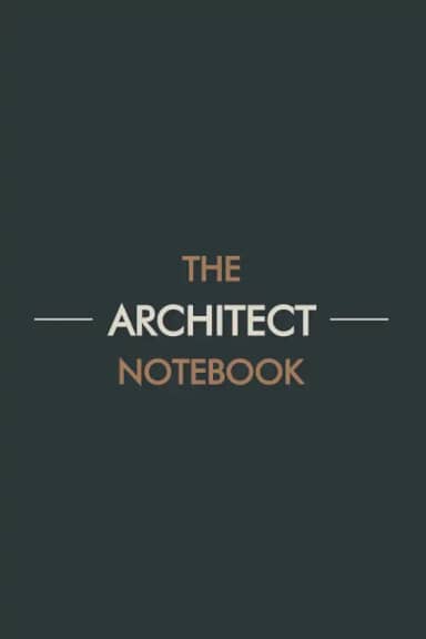 The Architect Notebook: Notebook/journal blank lined (size 6'x9' - 120 pages) for architects, architecture professionals and students of architecture.