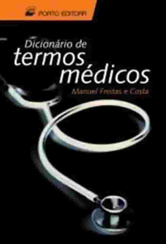 Dicionário de Termos Médicos: Portuguese Medical Dictionary