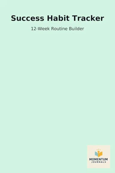 Success Habit Tracker: 12-Week Routine Builder