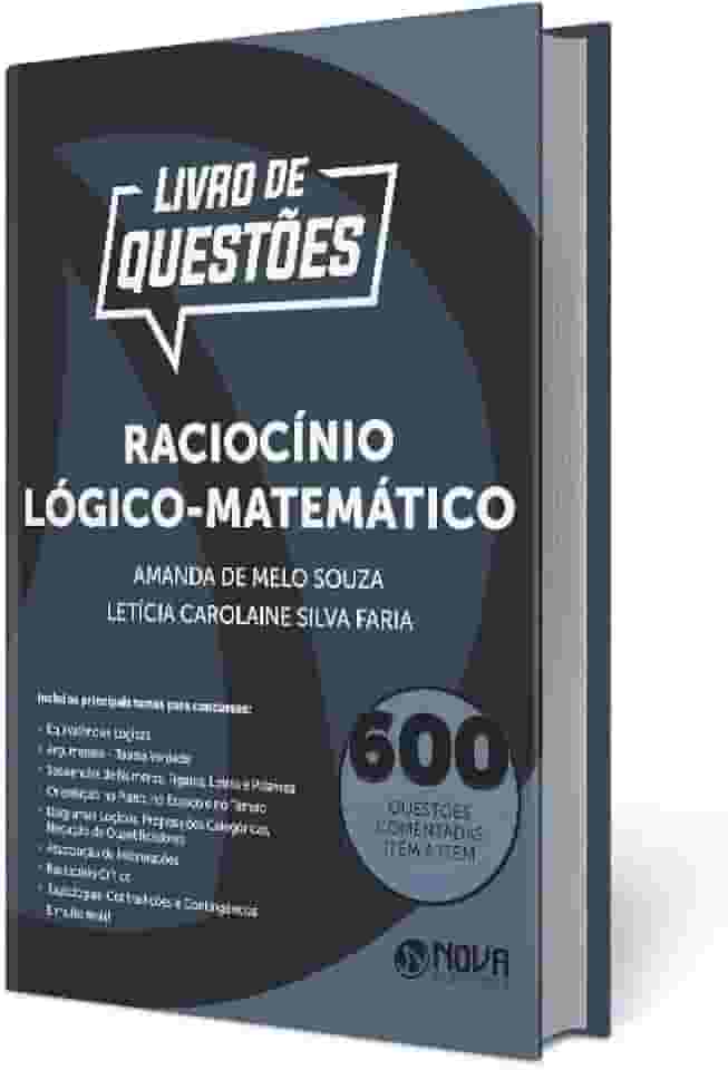 Livro 600 Questões Comentadas Raciocínio Lógico-Matemático