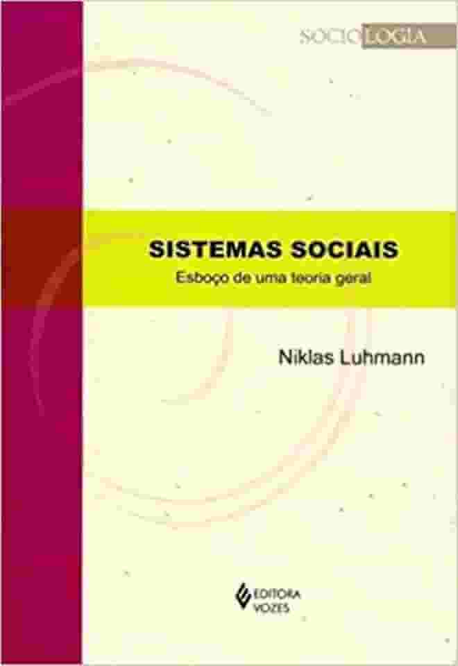 Sistemas sociais: Esboço de uma teoria geral
