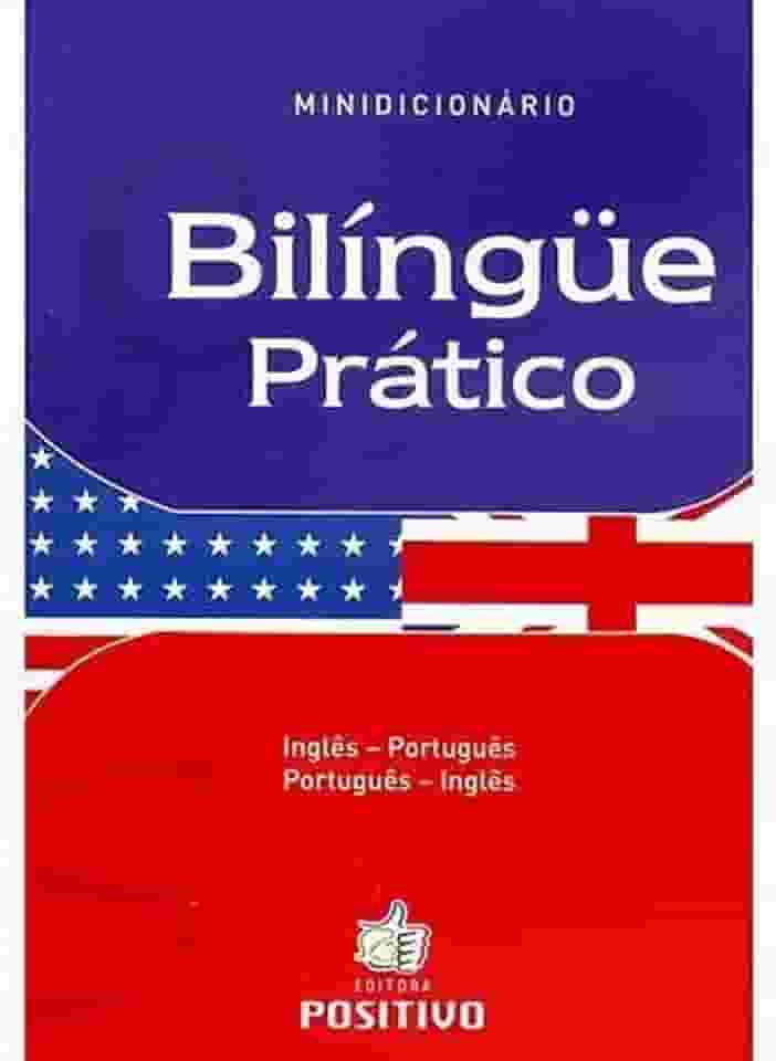 Positivo Dicionário Bilíngue - Inglês/Português-Português/Inglês, Multicores