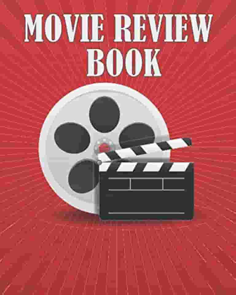 Movie Review Book: Best Movie Review Notebook For Movie Lovers Movie buffs, Film Students, Film Maker And Movie Critics. Perfect Gift For Movie ... Movie Log And Review (8''x10'' Paperback)