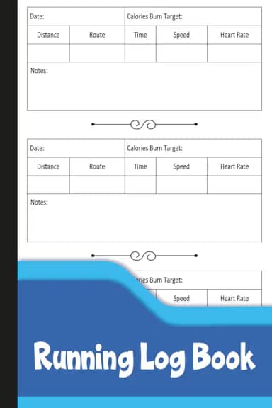 Running Log Book: Daily Running Journal to Track Miles, Speed, Heart Rate, and Progress.
