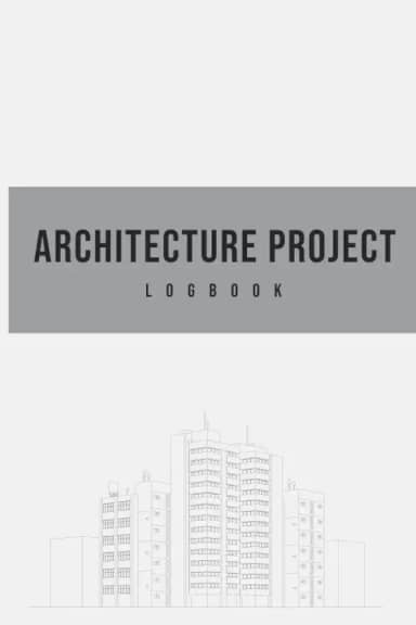 Architecture Project Logbook: Daily architectural Construction progress and project details notebook