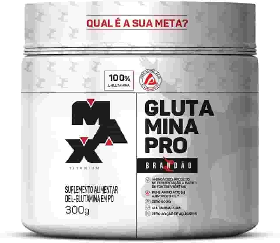 Max Titanium Glutamina Pro Brandão - 300g