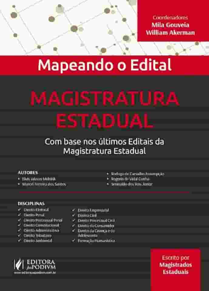 Magistratura Estadual: com Base nos últimos Editais da Magistratura Estadual