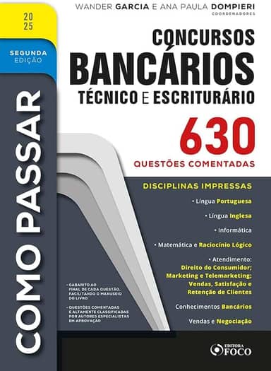 Como Passar em Concursos Bancários - Técnico e Escriturário – 630 Questões Comentadas - 2ª Ed - 2025