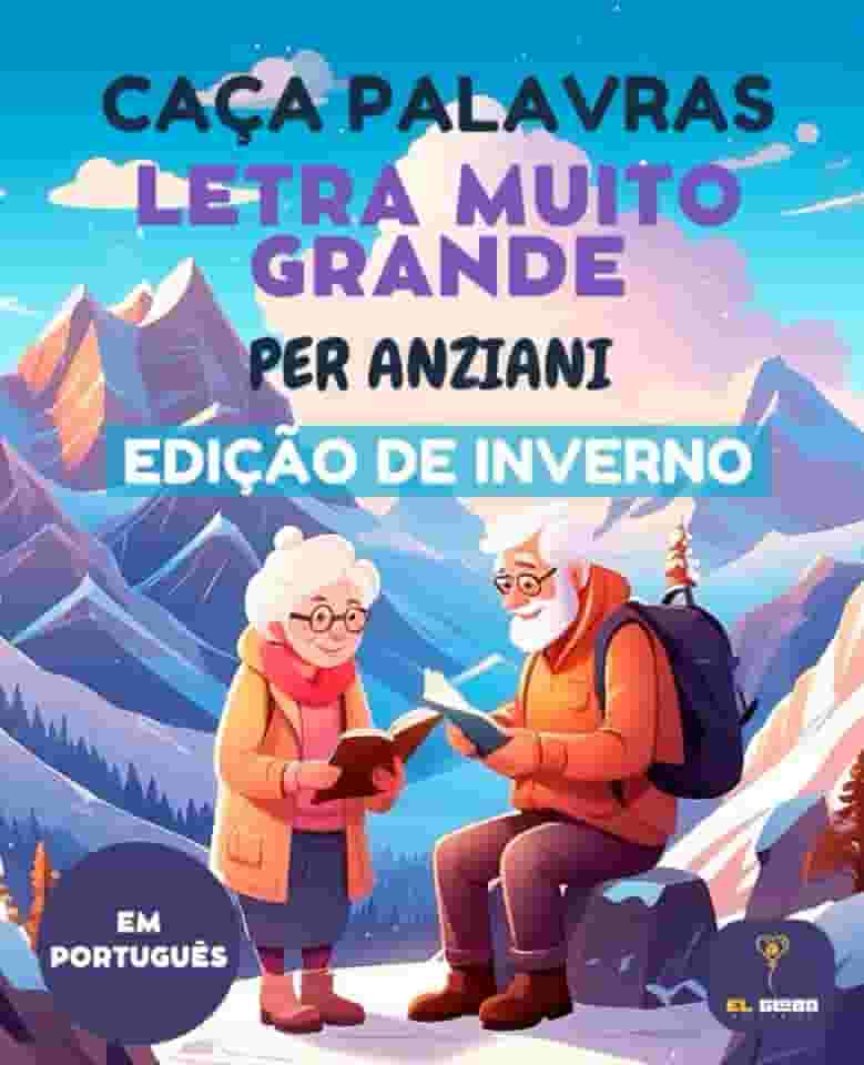 70 CAÇA PALAVRAS PORTUGÛES – LETRA GRANDE PARA SENIORES – EDIÇÃO INVERNO - COM SOLUÇÕES -SOPA DE LETRAS: Sopa de letras em português – caça palavras ... passatempos e treino mental com soluções