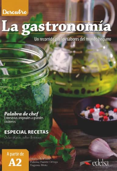 Descubre la Gastronomia: La gastronomia (A2)