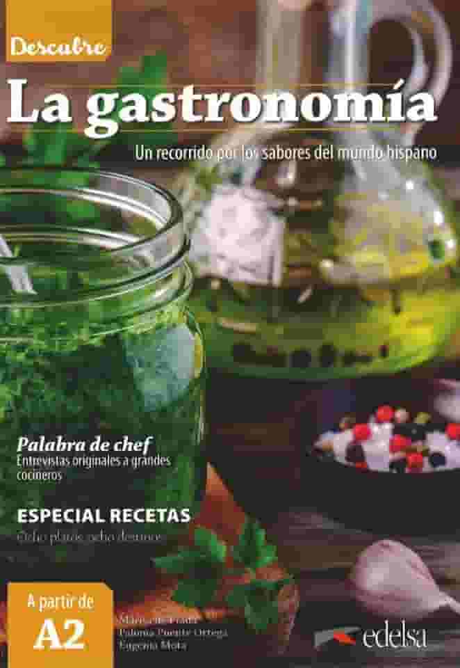 Descubre la Gastronomia: La gastronomia (A2)