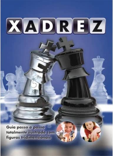 Xadrez : Guia passo a passo totalmente ilustrado