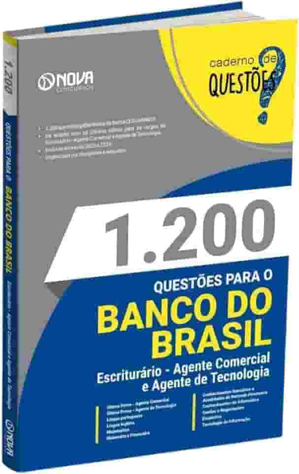 Livro 1.200 Questões Gabaritadas para o Banco do Brasil - Escriturário - Agente Comercial e Agente de Tecnologia