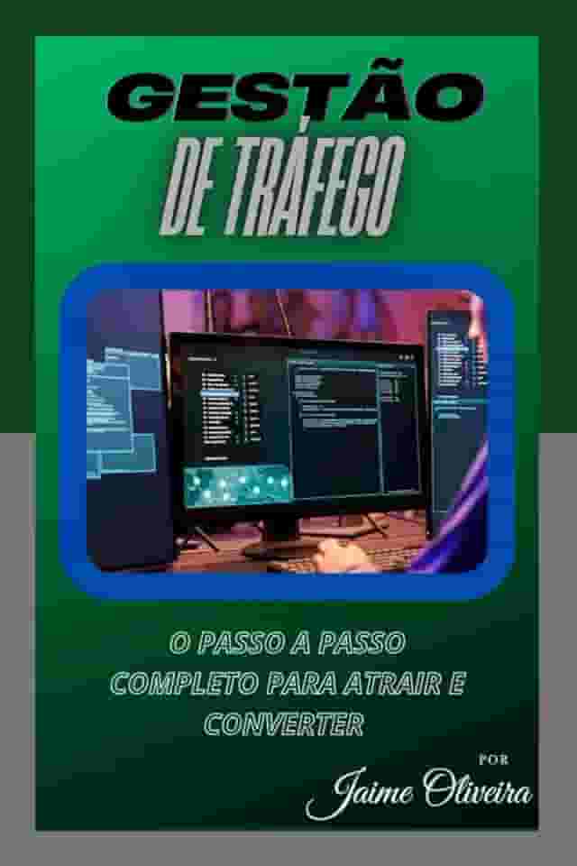 Gestão de tráfego: O guia completo para atrair e converter (Portuguese Edition)