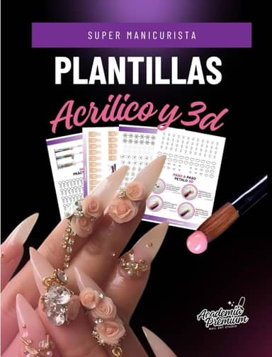 PLANTILLAS ACRÍLICO Y 3D, UÑAS: PACK SÚPER MANICURISTA | Cuaderno de práctica profesional para uñas acrílicas y diseños 3D