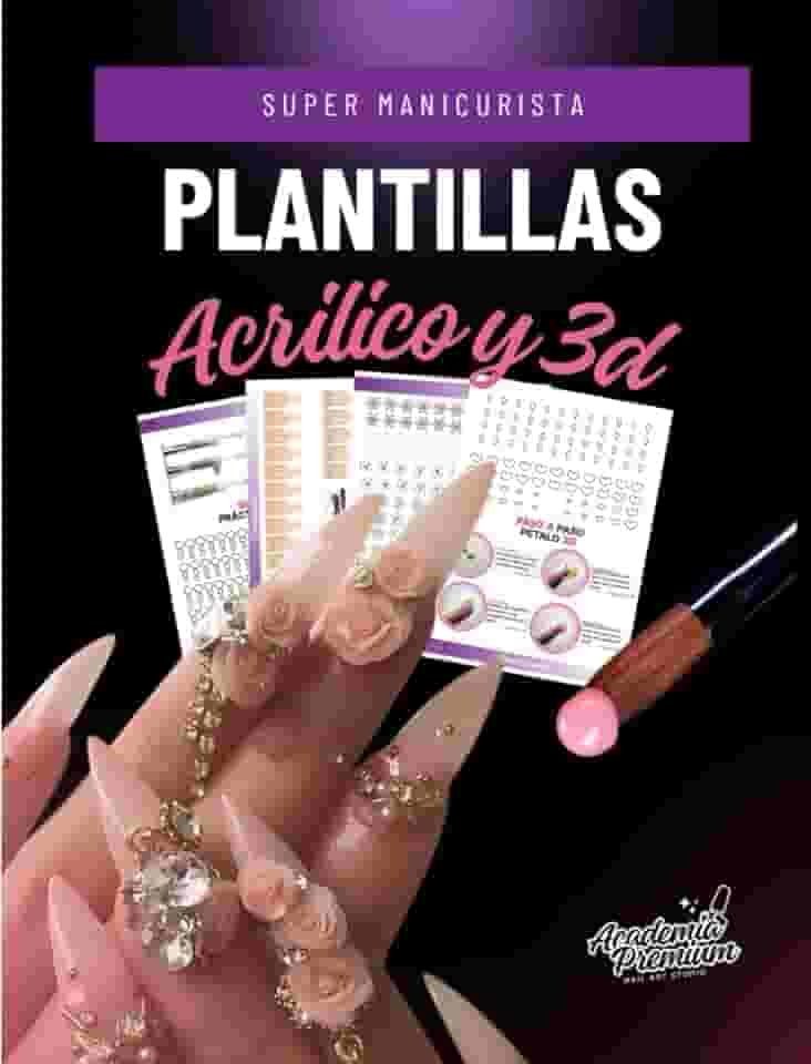 PLANTILLAS ACRÍLICO Y 3D, UÑAS: PACK SÚPER MANICURISTA | Cuaderno de práctica profesional para uñas acrílicas y diseños 3D