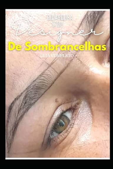 Design de sobrancelhas Profissional: Guia completo+ (Portuguese Edition)