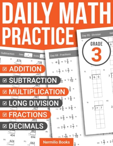 Daily Math Practice Grade 3: Addition, Subtraction, Multiplication, Long Division, Fractions, and Decimals Worksheets for Kids Ages 7-9