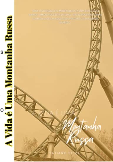 A Vida É Uma Montanha Russa