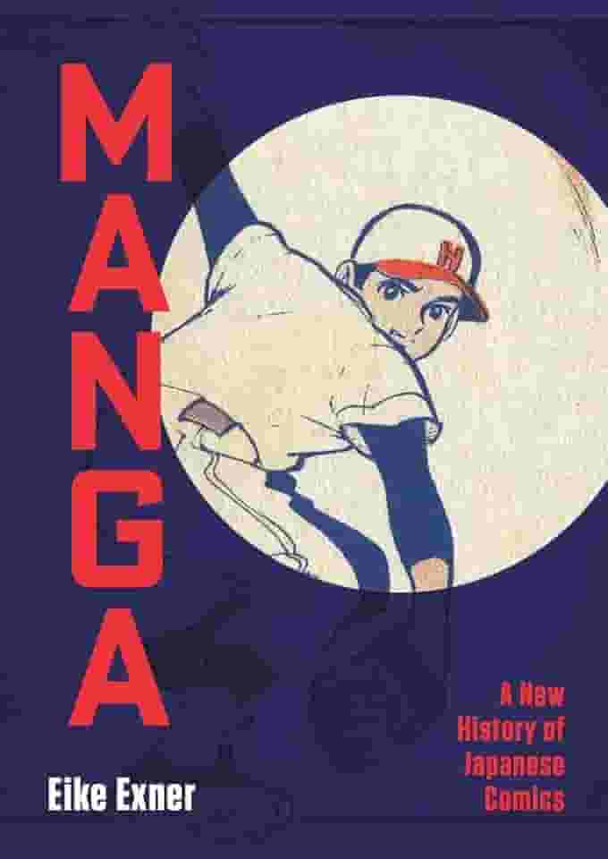 Manga: A New History of Japanese Comics