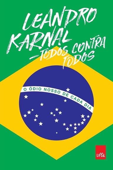 Todos contra todos: o ódio nosso de cada dia