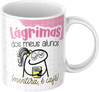 Caneca de cerâmica - Lágrimas dos meus alunos - Professora