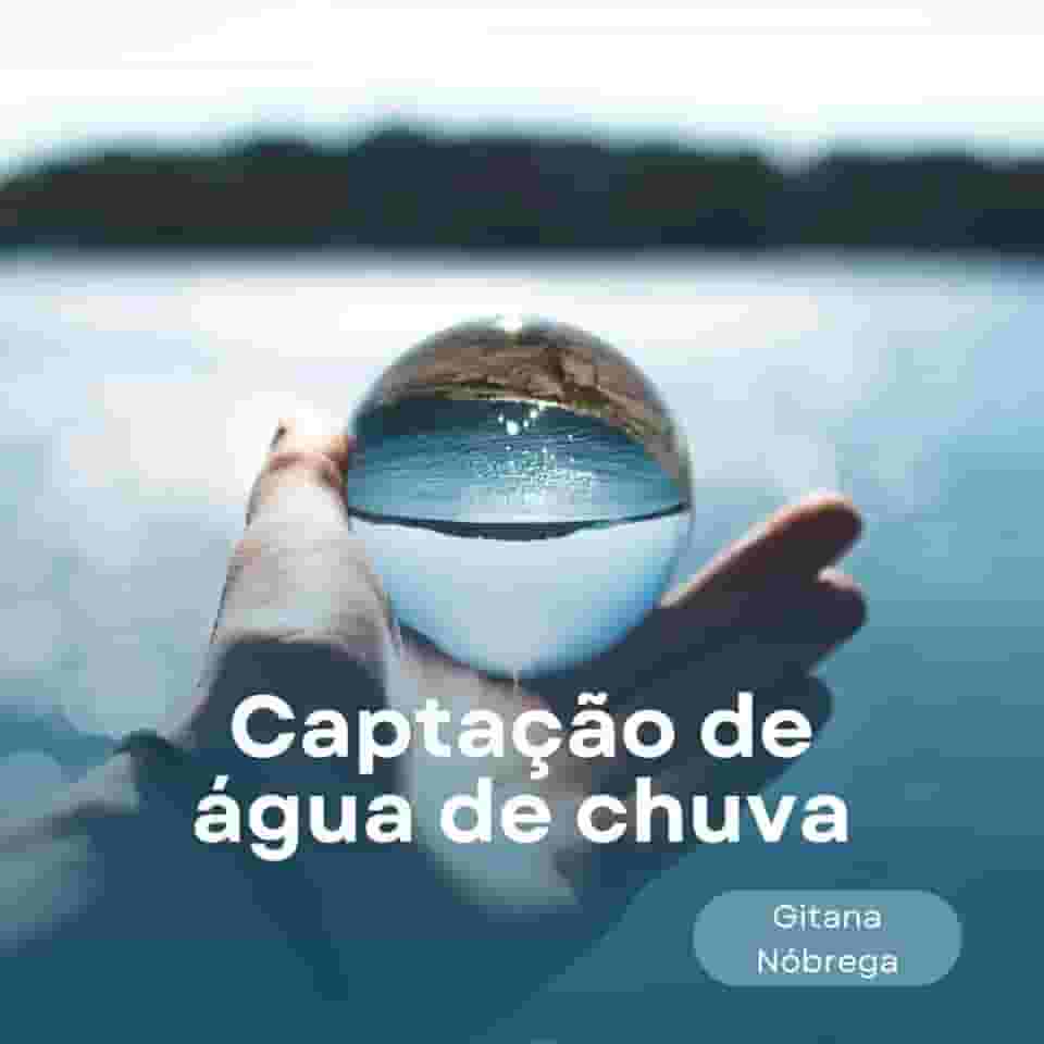 Captação de água de chuva: Como captar água de chuva de telhados destinada à ingestão humana - riscos e equipamentos