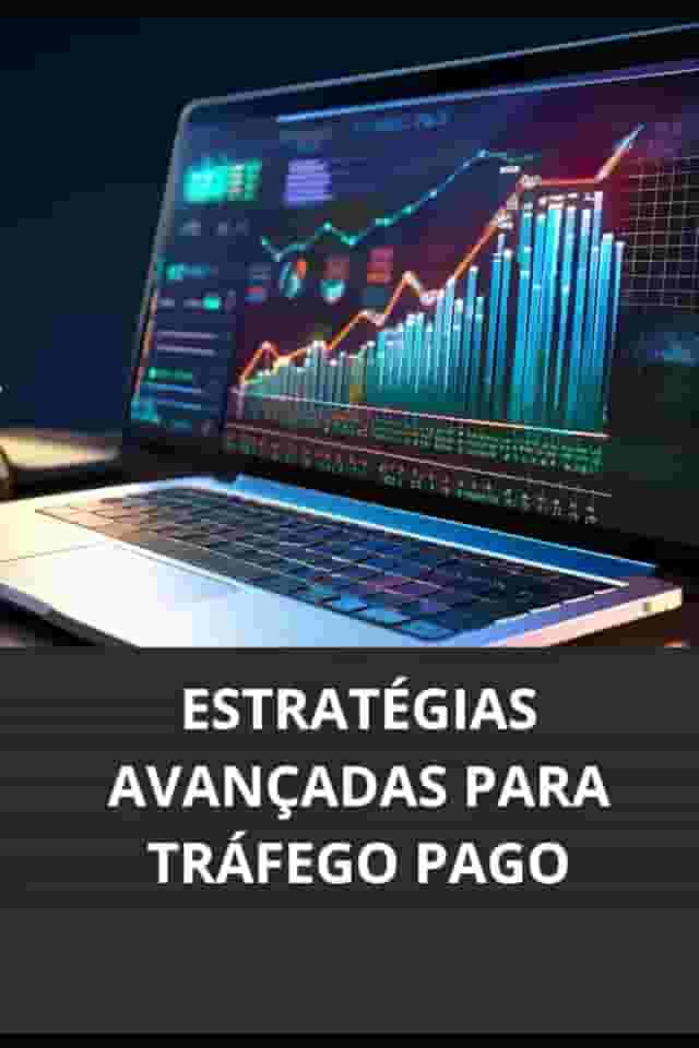 ESTRATÉGIAS AVANÇADAS PARA TRÁFEGO PAGO (Portuguese Edition)