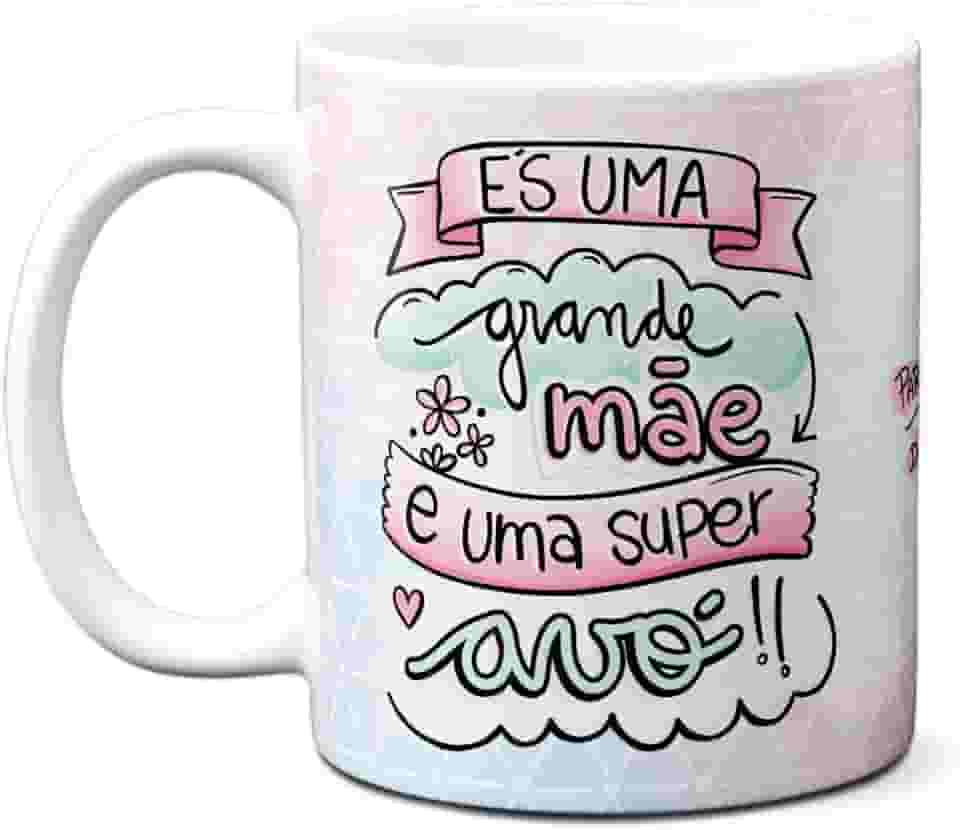 Caneca Grande Mãe e Super Avó Xícara Criativa Dia das Mães (Branca)